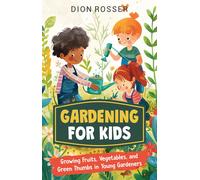 Dion Rosser Gardening for Kids (Copertina rigida)