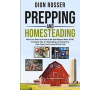 Dion Rosser Prepping and Homesteading (Tascabile) Self-Sustaining