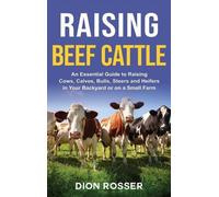 Dion Rosser Raising Beef Cattle (Copertina rigida)