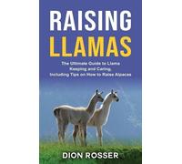Dion Rosser Raising Llamas (Copertina rigida)