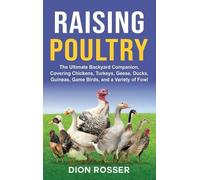 Dion Rosser Raising Poultry (Copertina rigida)