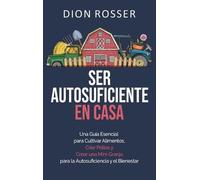 Dion Rosser Ser autosuficiente en casa (Copertina rigida)