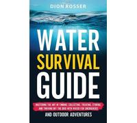 Dion Rosser Water Survival Guide (Copertina rigida)