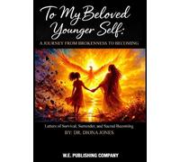 Diona Jones To My Beloved Younger Self (Tascabile)