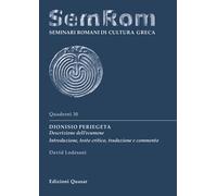Dionisio Periegeta. Descrizione dell'ecumene. Introduzione, - [Quasar]