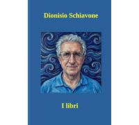 Dionisio Schiavone - I libri
