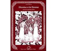 Libri Leda BearnÃ¨ - Dioniso E Le Donne. Ovvero La Gioiosa Follia