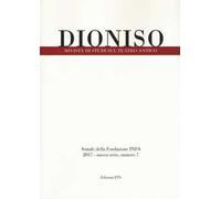 Dioniso. Rivista di studi sul teatro antico (2017). Vol. 7