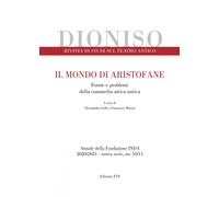 Dioniso. Rivista di studi sul teatro antico. Vol. 11: Il mondo di Aristofane