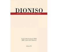Dioniso. Rivista di studi sul teatro antico. Vol. 6