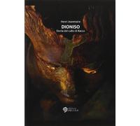 Dioniso. Storia del culto di Bacco