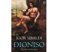 Dioniso. Un dio oltre dio