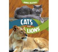Dionna L Mann Cats and Lions (Copertina rigida) Animal Relatives