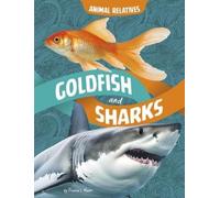 Dionna L Mann Goldfish and Sharks (Copertina rigida) Animal Relatives
