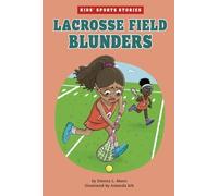 Dionna L Mann Lacrosse Field Blunders (Copertina rigida) Kids' Sports Stories