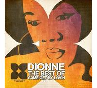 Dionne - Best Of-Come Get My Lovin'