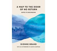 Dionne Brand A Map to the Door of No Return (Tascabile)