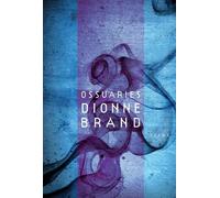 Dionne Brand Ossuaries (Tascabile)