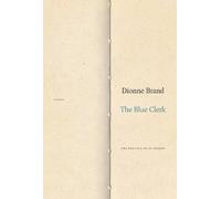 Dionne Brand The Blue Clerk (Copertina rigida)