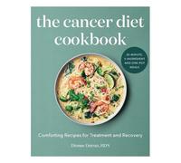 Dionne Detraz The Cancer Diet Cookbook (Tascabile)