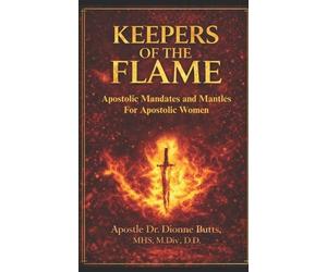 Dionne S Cosby-Butts Keepers of the Flame (Tascabile)