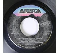 Dionne Warwick 45 RPM That's What Friends Are For / Two Ships Passing In The Night