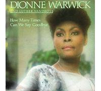 DIONNE WARWICK AND LUTHER VANDROSS - HOW MANY TIMES CAN WE SAY GOODBYE 7 INCH (7" VINYL 45) UK ARISTA 1983