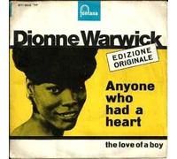 DIONNE WARWICK - DIONNE WARWICK - ANYONE WHO HAD A HEART b/w LOVE OF A BOY - 7 inch vinyl / 45