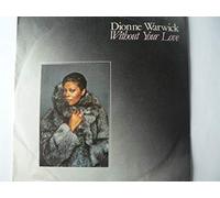 Dionne Warwick - Without your love (1985) / Vinyl single [Vinyl-Single 7'']