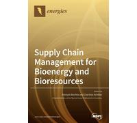 Dionysis Bochti Supply Chain Management for Bioenergy and Bio (Copertina rigida)