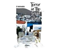 Dionysis Koufoudakis Terror on the greek island (Tascabile)