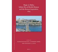 Magic in Malta: Sellem bin al-Sheikh Mansur and the Roman Inquisition, 1605: 185
