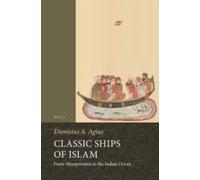 Dionysius A Agius Classic Ships of Islam (Tascabile)