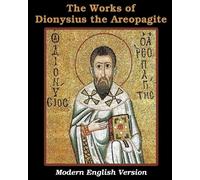 Dionysius The Areopagite The Works of Dionysius the Areopagite (Tascabile)