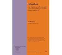 Dionysos: Archetypal Image of Indestructible Life, Archetypal Images in Greek Religion (2)