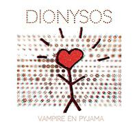 Dionysos - Vampire En Pyjama