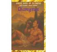 Dionysus Greek Gods of Olympus Daily planner: Pantheon themed bullet journal and doodle book
