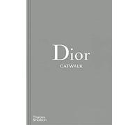 Dior: catwalk : the complete collections [Lingua inglese]