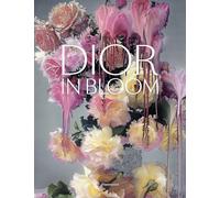 Dior in Bloom: For the Love of Flowers