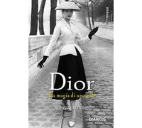 Dior. La magia di uno stile
