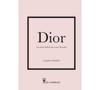 Dior. La storia dell'iconica casa di moda