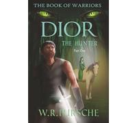 Dior: The Hunter: Part 1, The Snare