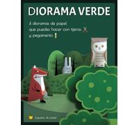 Diorama Verde. 4 Dioramas de Papel para Hacer con Tijeras y Pegamento: Manualidades de Papel para Niños. Animales de Papel en el Bosque y en la Jungla