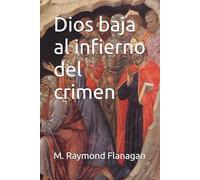 Dios baja al infierno del crimen