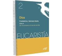 Dios: Cuaresma y Semana Santa. Ciclo A / 18 de febrero al 5 de abril 2026