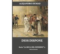 Dios dispone: La Boca del Infierno 2