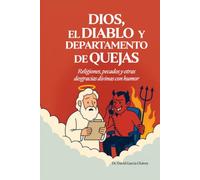 DIOS, EL DIABLO Y DEPARTAMENTO DE QUEJAS