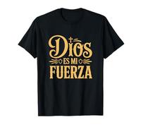 Dios Es Mi Fuerza Camiseta Cristiana Jesús Latino Hispano Maglietta