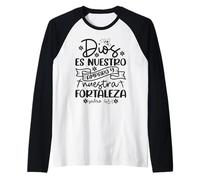 Dios es nuestro Amparo y Fortaleza Maglia con Maniche Raglan
