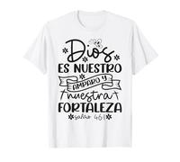 Dios es nuestro Amparo y Fortaleza Maglietta